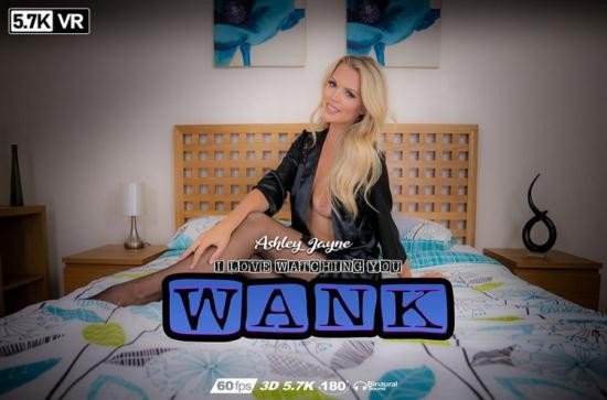 WankItNowVR - Ashley Jayne - I Love Watching You Wank (UltraHD/4K/2880p/2.90 GB)