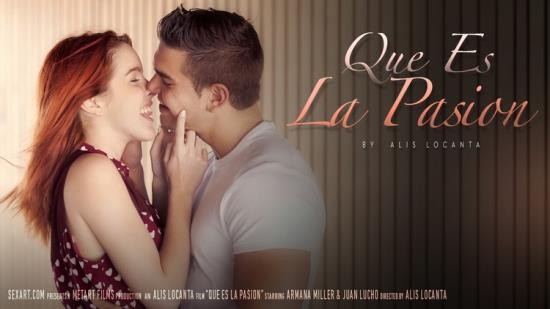 SexArt - Amarna Miller, Juan Lucho - Que Es La Pasion (FullHD/1080p/1.11 GB)