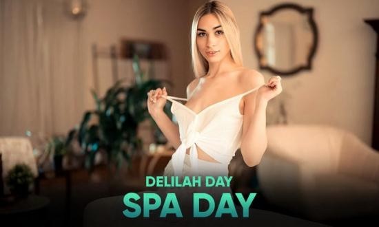 SLR Originals/SexLikeReal - Delilah Day - Spa Day (UltraHD/2K/1920p/3.60 GB)