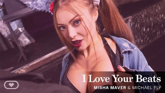 VirtualRealPorn - Misha Maver - I Love Your Beats (UltraHD/4K/2160p/4.22 GB)