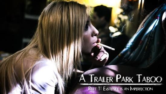 PureTaboo - Kenzie Reeves, Joanna Angel - Trailer Park Taboo - Part 1 (HD/720p/1.48 GB)