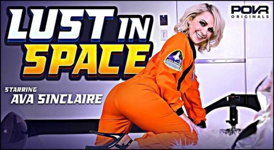 POVR Originals - Ava Sinclaire - Lust In Space (UltraHD 2K/1920p/7.41 GB)