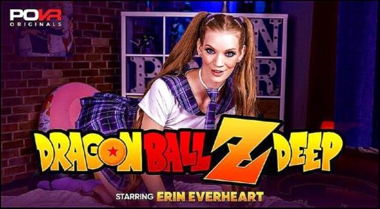 POVR Originals/POVR - Erin Everheart - Dragon Ball-Z-Deep (UltraHD 2K/1920p/8.06 GB)