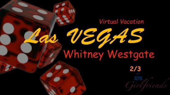 ATKGirlfriends/ATKingdom - Whitney Westgate - Virtual Vacation: Las Vegas (FullHD/1080p/1.49 GB)