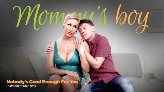 MommysBoy/AdultTime - Ryan Keely - Nobody's Good Enough For You (FullHD/1080p/1.07 GB)