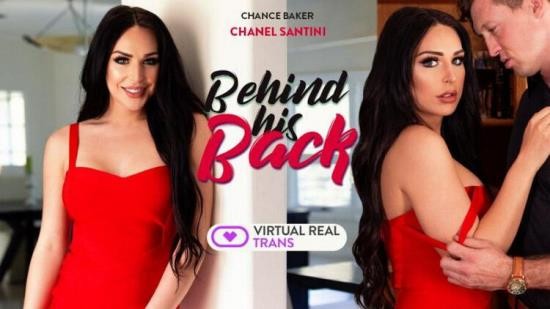 VirtualRealTrans.com - Chanel Santini (Behind His Back ) (1440p/1440p/978.7 MB)