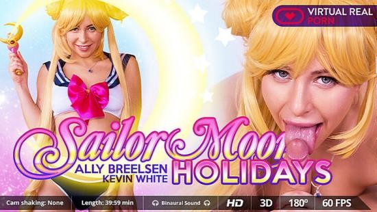 VirtualRealPorn - Sailor moon holidays: Ally Breelsen (UltraHD/2K/1600p/4.59 GB)