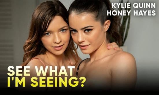 SLR Originals/SexLikeReal - See What I'm Seeing : Kylie Quinn, Honey Hayes (UltraHD/2K/1920p/2.99 GB)