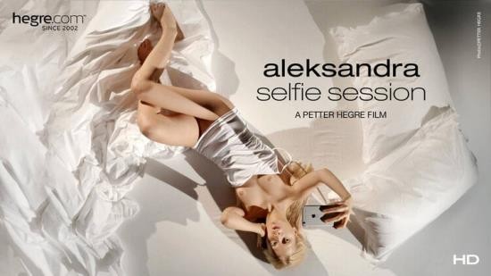 Hegre-Art - Aleksandra Selfie Session (FullHD/1080p/139 MB)