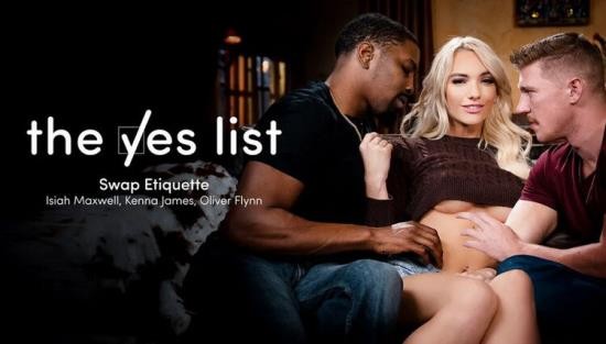 AdultTime /The Yes List - Kenna James The Yes List : Swap Etiquette (FullHD/1080p/881 MB)